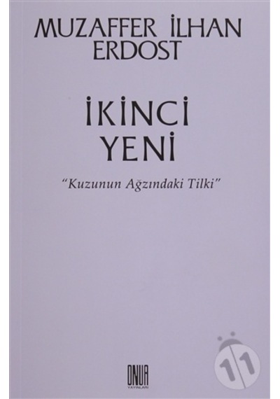 İkinci Yeni - Kuzunun Ağzındaki Tilki - Muzaffer İlhan Erdost - Onur Yayınları
