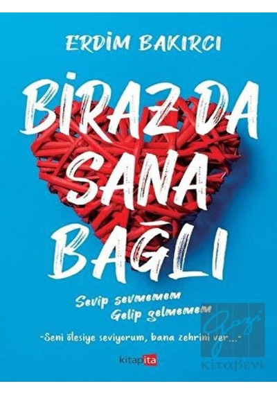 Biraz da Sana Bağlı - Erdim Bakırcı - Kitapita