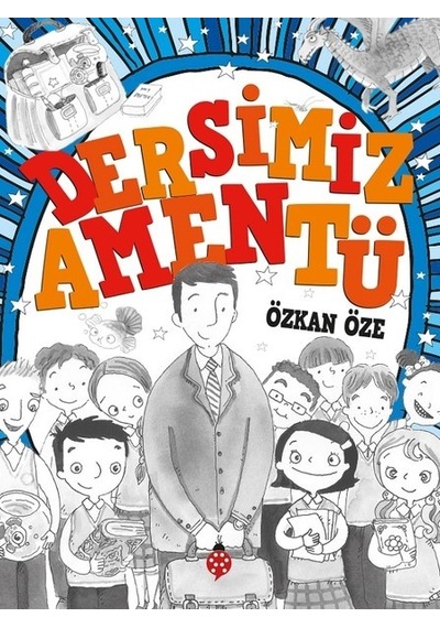 Dersimiz Amentü - Özkan Öze - Uğurböceği