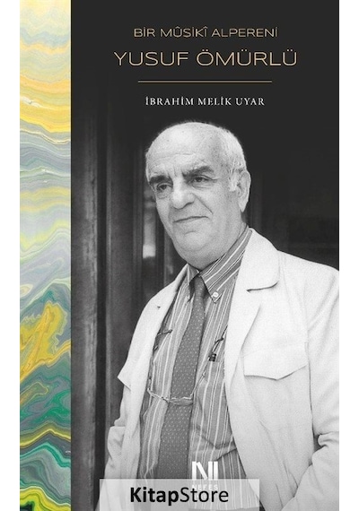 Bir Musiki Alpereni Yusuf Ömürlü - İbrahim Melik Uyar - Nefes Yayıncılık