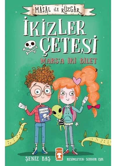 İkizler Çetesi Marsa İki Bilet - Masal İle Rüzgar / Şeniz Baş