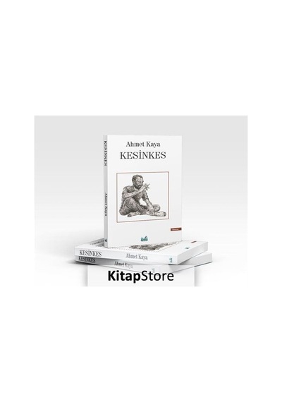 Kesinkes / Ahmet Kaya