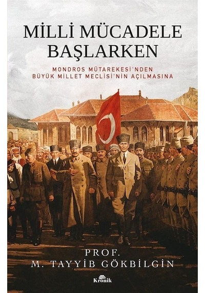 Milli Mücadele Başlarken Karton Kapak / M. Tayyib Gökbilgin