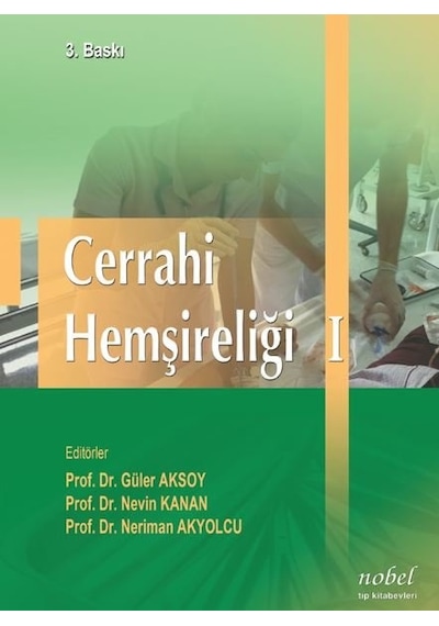 Cerrahi Hemşireliği - 1- Nobel Tıp Kitabevleri