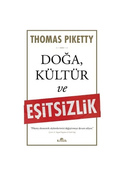 Doğa, Kültür Ve Eşitsizlik / Thomas Piketty