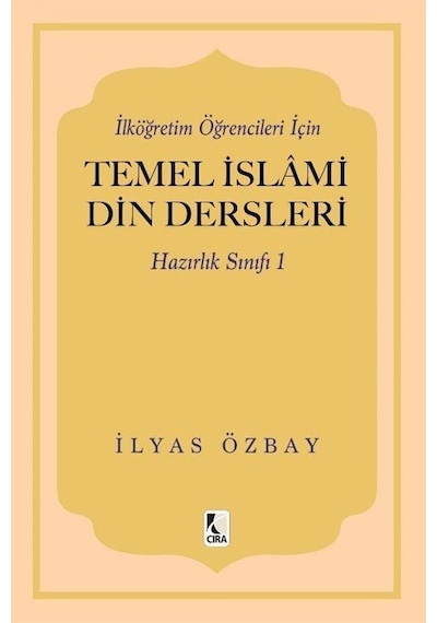 İlköğretim Öğrencileri İçin Temel İslami Din Dersleri Hazırlık...