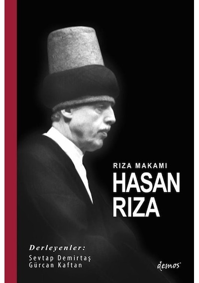 Rıza Makamı Hasan Rıza / Sevtap Demirtaş