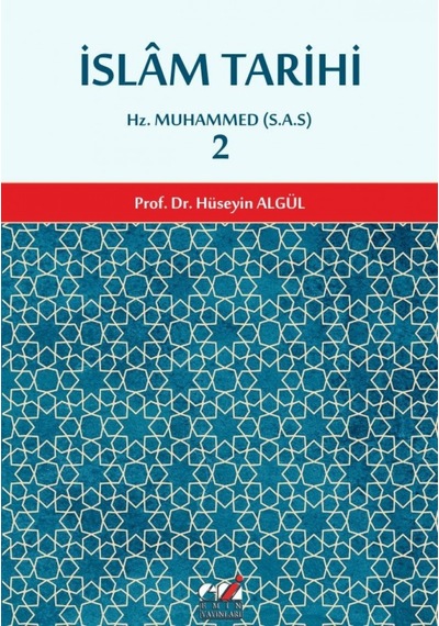 İslam Tarihi 2 Hz. Muhammed s.a.v. Prof. Dr. Hüseyin Algül E