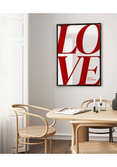 Çerçevesiz Poster Love Is All You Need