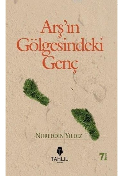 Arşın Gölgesindeki Genç - Nureddin Yıldız - Timaş Yayınları