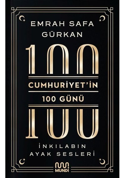 Cumhuriyetin 100 Günü İnkılabın Ayak Sesleri