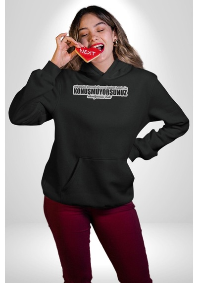 Arkamda Konuştuğunuz Kadar Benimle Konuşmuyorsunuz Darılıyorum Bak Yazılı Kadın Erkek Siyah Kapüşonlu Sweatshirt Hoodie Siyah