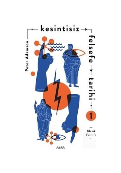 Kesintisiz Felsefe Tarihi 1 / Peter Adamson 9786254491511