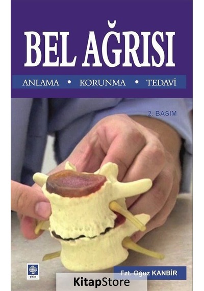 Bel Ağrısı - Anlama ve Koruma - Oğuz Kanbir - Ekin Basım Yayın