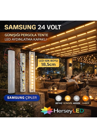 Samsung 24 Volt Günışığı Pergola Tente Led Aydınlatma Kapaklı Gün Işığı