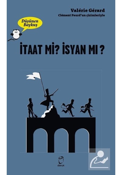 Düşünen Baykuş / Itaat Mi? Isyan Mı? / Valerie Gerard 9789755538112