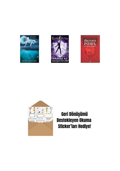 Artemis Fowl 7 - Atlantis Saplantısı + Yarım Ay Dedektiflik + Artemis Fowl 4 - Opal İn Oyunu + Okuma Sticker'ları