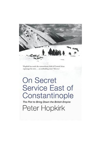 On Secret Service East of Constantinople 9780719564512