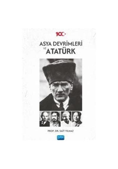 Asya Devrimleri ve Atatürk - Sait Yılmaz - Nobel Akademik Yayıncılık