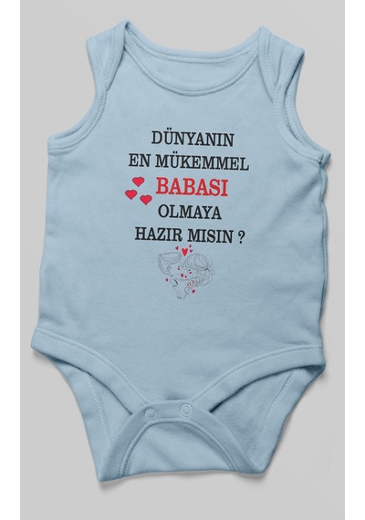 Dünyanın En Mükemmel Babası Olmaya Hazır Mısın Baskılı Bebek Zıbını %100 Pamuk Sıfır Kol Bebe Mavisi