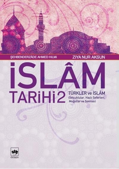 Islam Tarihi 2 - Türkler Ve Islam