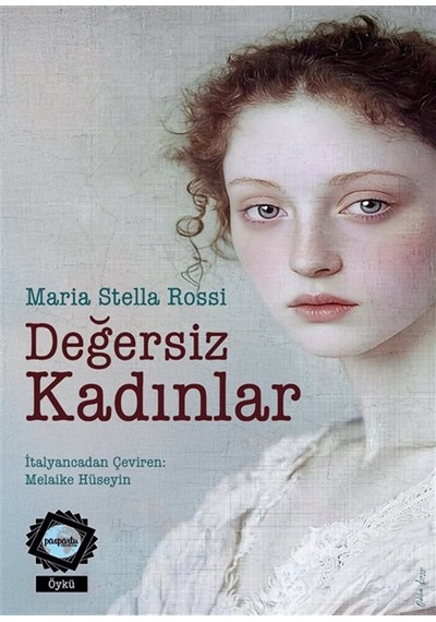 Değersiz Kadınlar / Maria Stella Rossi