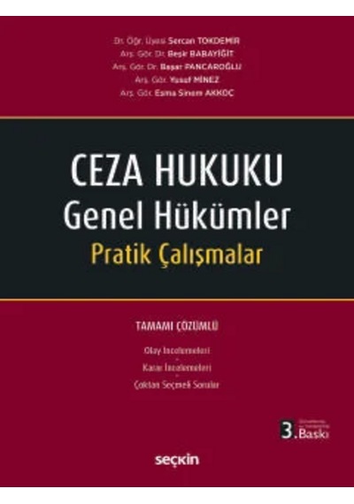 Ceza Hukuku Genel Hükümler Pratik Çalışmalar Dr. Öğr. Üyesi Sercan Tokdemir