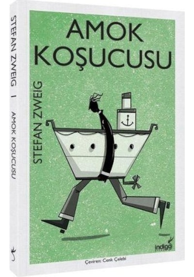 Amok Koşucusu - Stefan Zweıg - İndigo Kitap