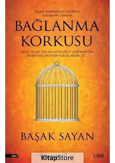 Bağlanma Korkusu / Başak Sayan