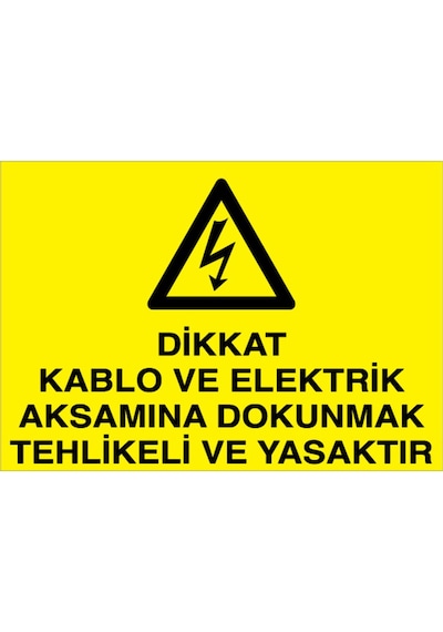 Dikkat Kablo Ve Elektrik... Uyarı Tabelası - 20x30 Foreks - K15