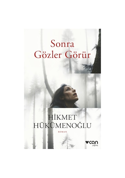Sonra Gözler Görür - Hikmet Hükümenoğlu - Can Yayınları