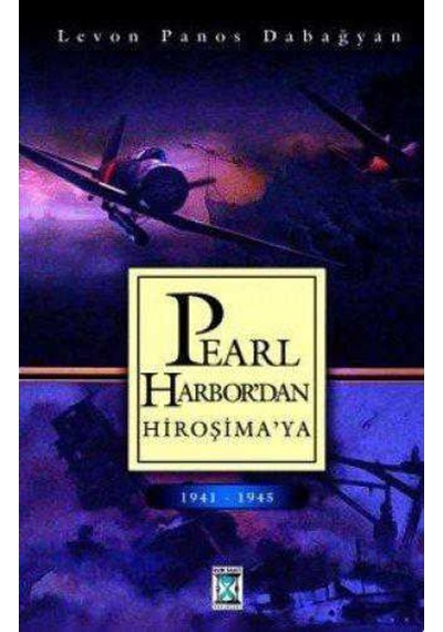 Pearl-Harbor' Dan Hiroşima'Ya 1941 1945 167058181
