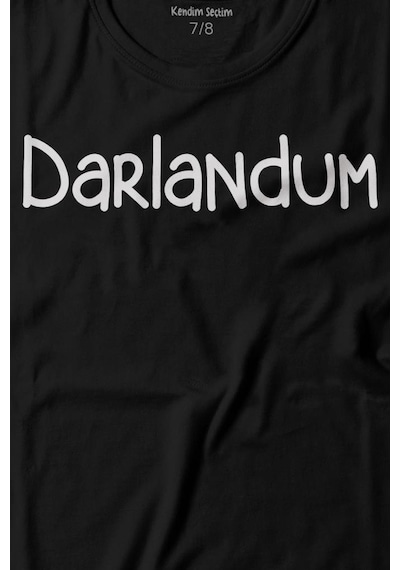Kendim Seçtim Darlandum Darlandım Dar Lan Dum Karadeniz Trabzon Baskılı Tişört Çocuk T-shirt 001