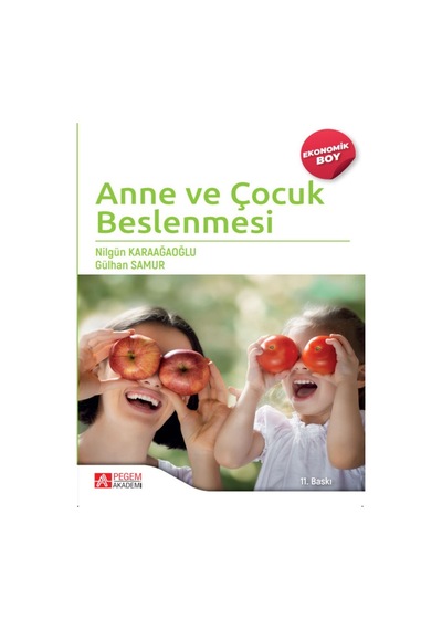 Anne ve Çocuk Beslenmesi  - Ekonomik Boy - Pegem Akademi Yayıncılık