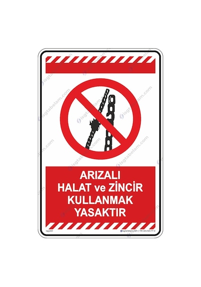 Arızalı Halat Ve Zincir Kullanmak Yasaktır