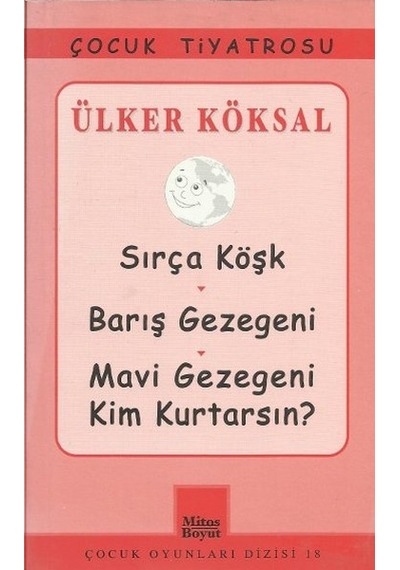 Sırça Köşk - Barış Gezegeni - Mavi Gezegeni Kim Kurtarsın? - Ülker Köksal - Mitos Boyut Yayınları
