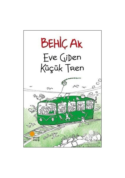 Mercankitap Eve Giden Küçük Tren / Behiç Ak