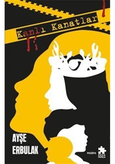 Kanlı Kanatlar / Ayşe Erbulak