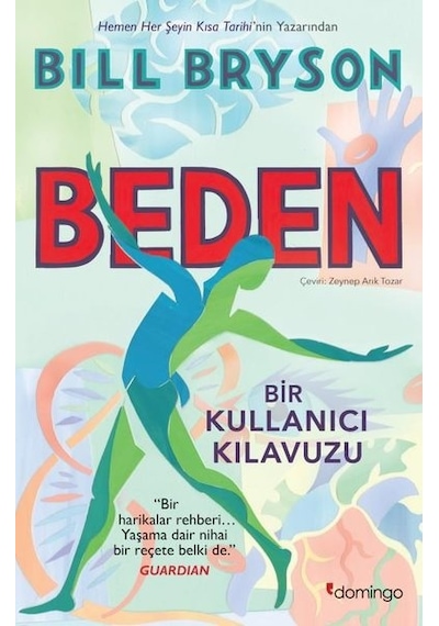 Beden - Bir Kullanıcı Kılavuzu - Bill Bryson - Domingo Yayınevi