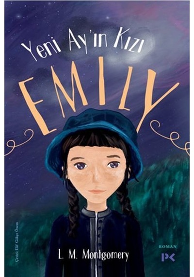 Yeni Ayın Kızı Emily - Lucy Maud Montgomery - Profil Kitap