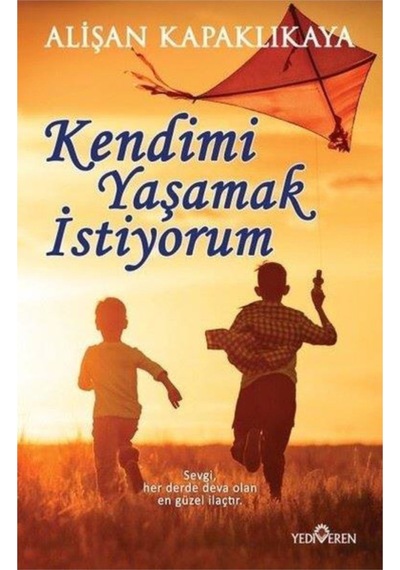 Kendimi Yaşamak Istiyorum - Alişan Kapaklıkaya - Yediveren N11.14220