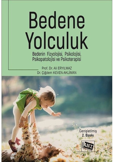 Bedene Yolculuk - Ali Eryılmaz -  Çiğdem Keven Akliman - Anı Yayıncılık
