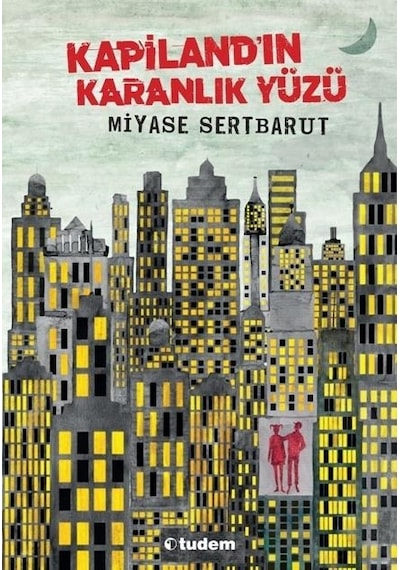 Kapilandın Karanlık Yüzü - Miyase Sertbarut