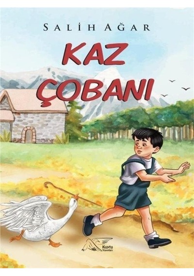 Kaz Çobanı - Salih Ağar - Kuytu Yayınları