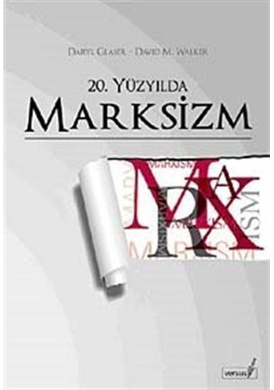 20. Yüzyılda Marksizm / Daryl Glaser 9786055691318