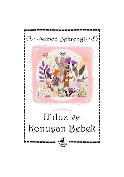 Ulduz ve Konuşan Bebek - Samed Behrengi - Olimpos Çocuk
