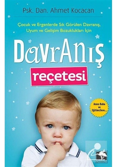 Davranış Reçetesi - Ahmet Kocacan - Çınaraltı Yayınları
