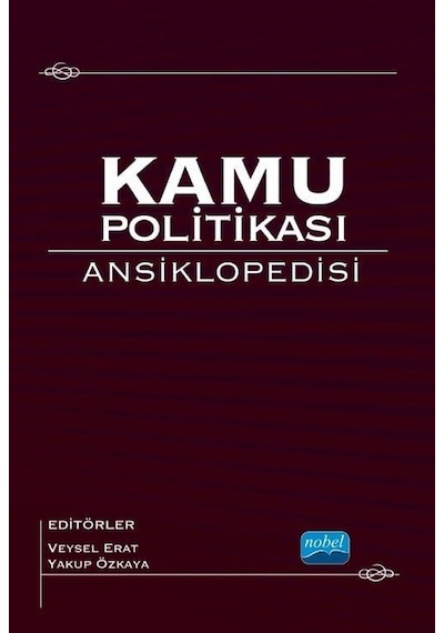 Kamu Politikası Ansiklopedisi - Nobel Akademik Yayıncılık