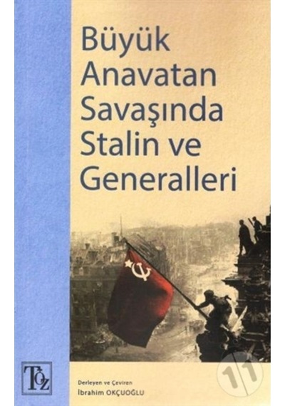 Büyük Anavatan Savaşında Stalin ve Generalleri- Töz Yayınları