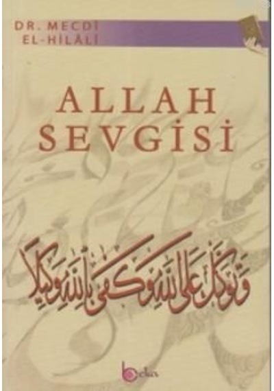 Allah Sevgisi Dr. Mecdi El Hilali Beka Yayıncılık